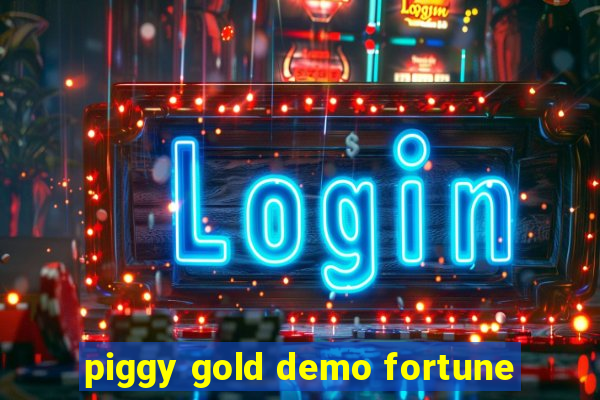 piggy gold demo fortune